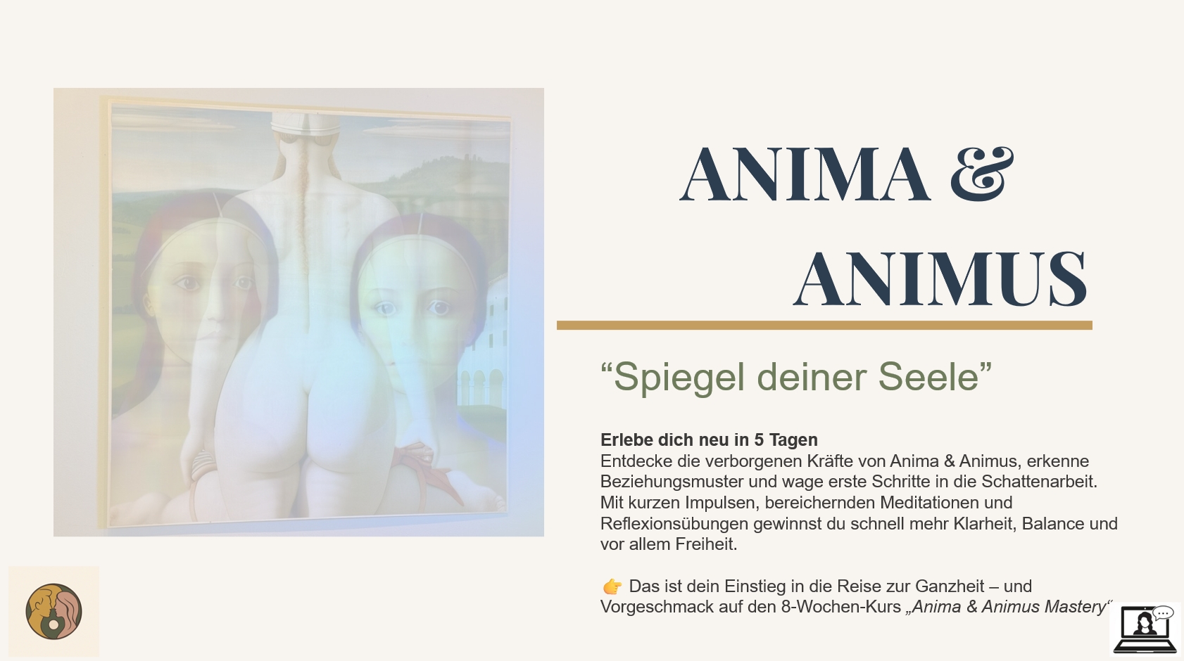 ANIMA & ANIMUS – Dein 5-Tage Basis Online-Kurs / „Spiegel deiner Seele“